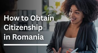 How To Obtain Romanian Citizenship